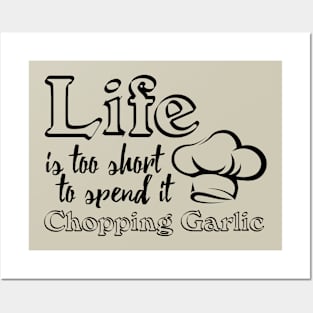 Life is too short Posters and Art